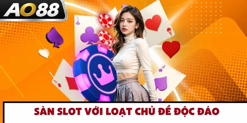 san-slot-voi-loat-chu-de-doc-dao_9
